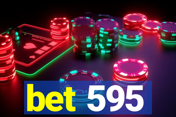 bet 595